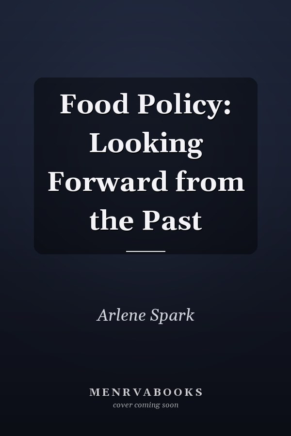 Food Policy: Looking Forward from the Past