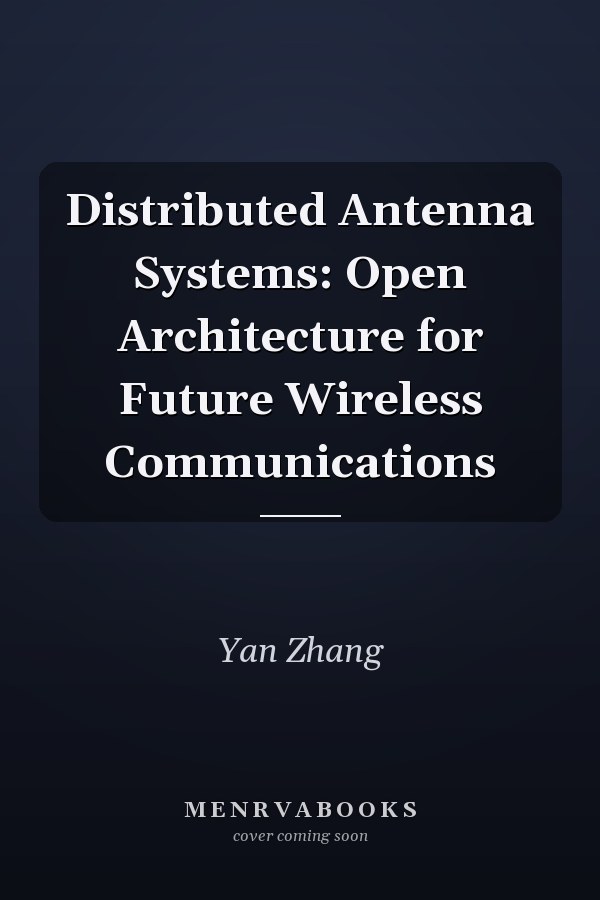 Distributed Antenna Systems: Open Architecture for Future Wireless Communications
