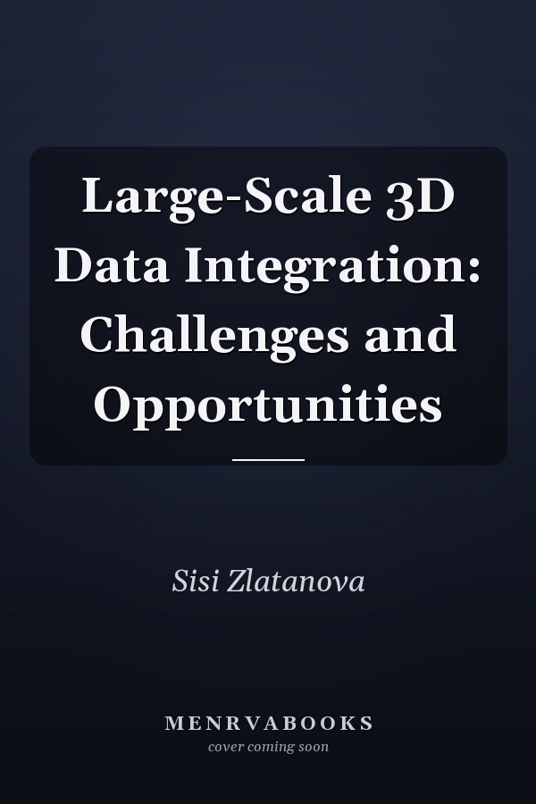 Large-Scale 3D Data Integration: Challenges and Opportunities