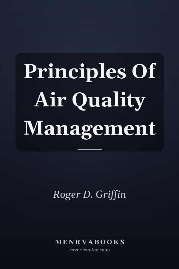 Principles Of Air Quality Management