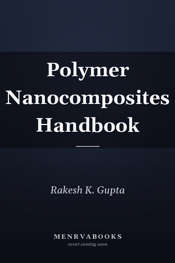 Polymer Nanocomposites Handbook