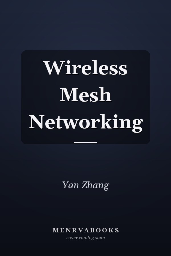 Wireless Mesh Networking