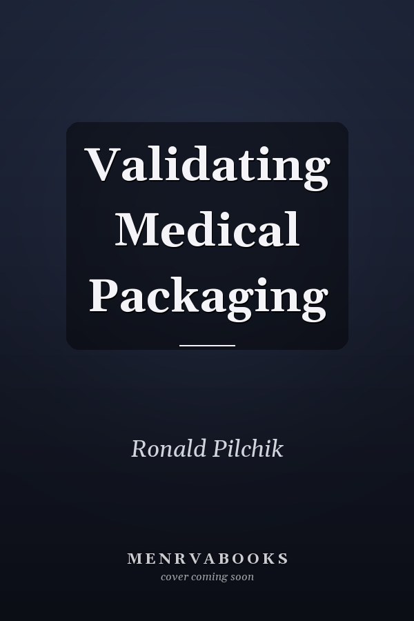 Validating Medical Packaging