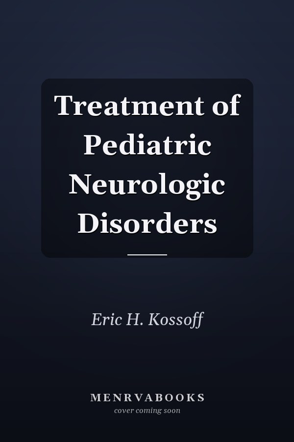 Treatment of Pediatric Neurologic Disorders