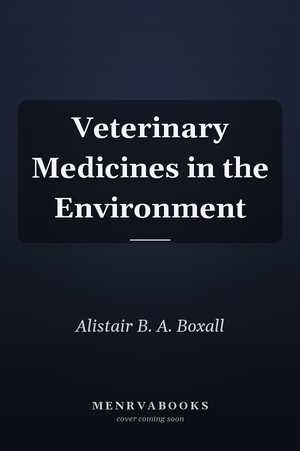 Veterinary Medicines in the Environment