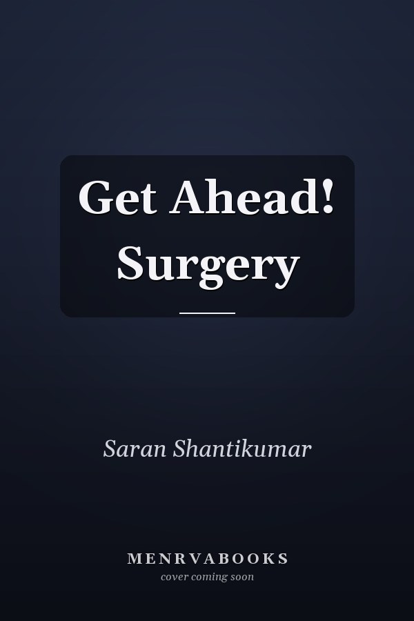 Get Ahead! Surgery