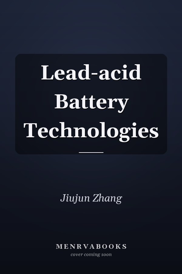Lead-acid Battery Technologies