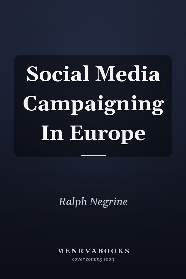 Social Media Campaigning In Europe