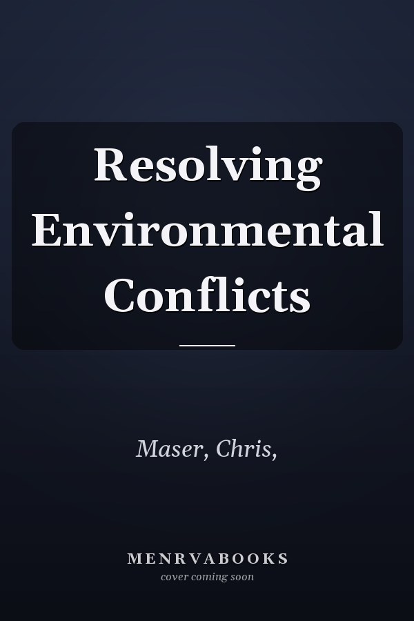 Resolving Environmental Conflicts