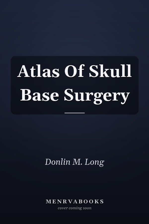 Atlas Of Skull Base Surgery