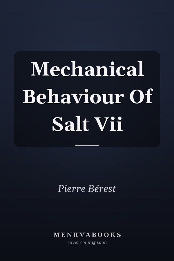 Mechanical Behaviour Of Salt Vii