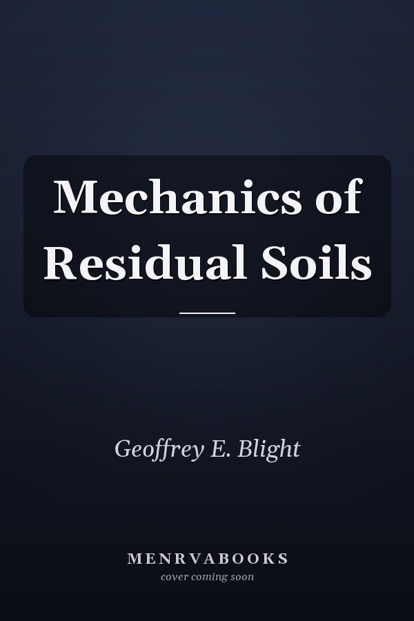 Mechanics of Residual Soils