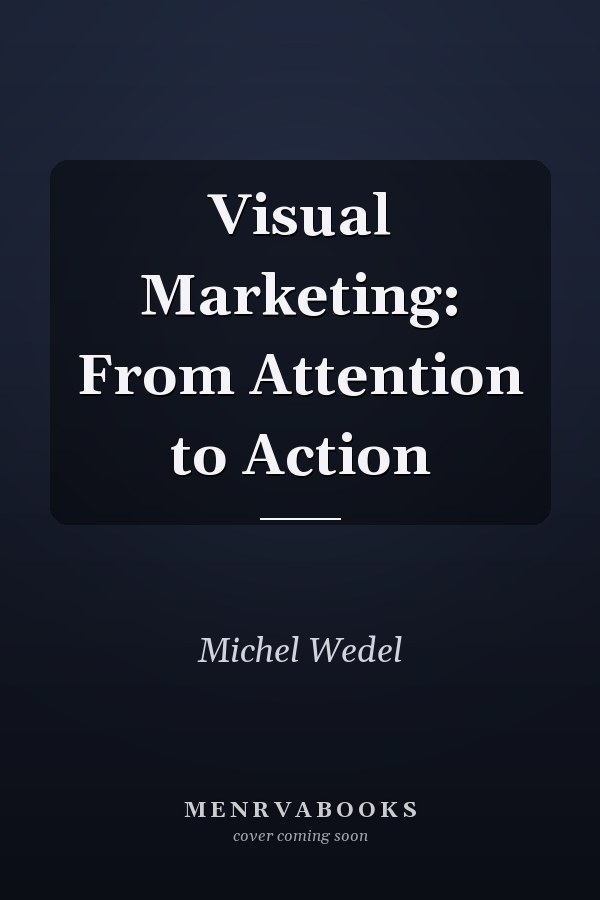 Visual Marketing: From Attention to Action