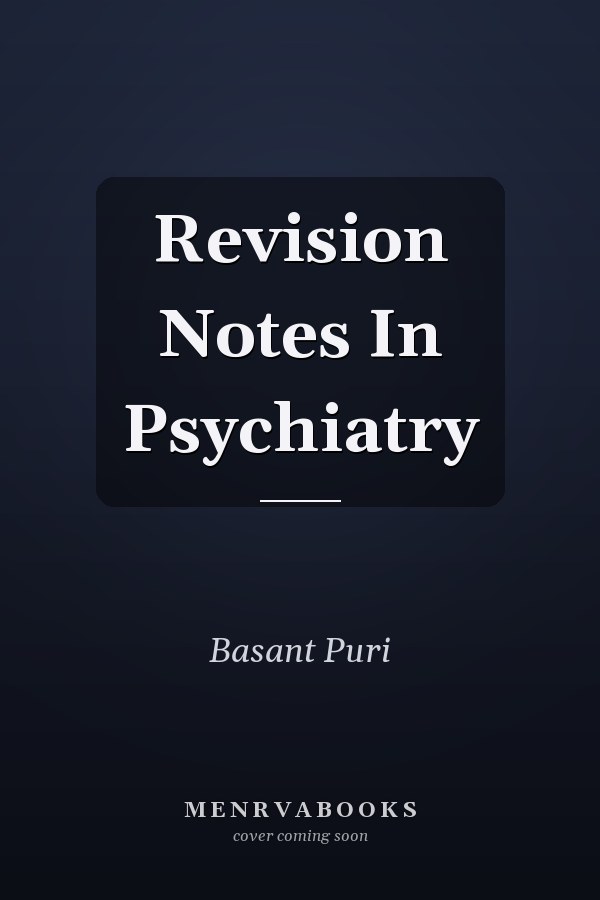 Revision Notes In Psychiatry