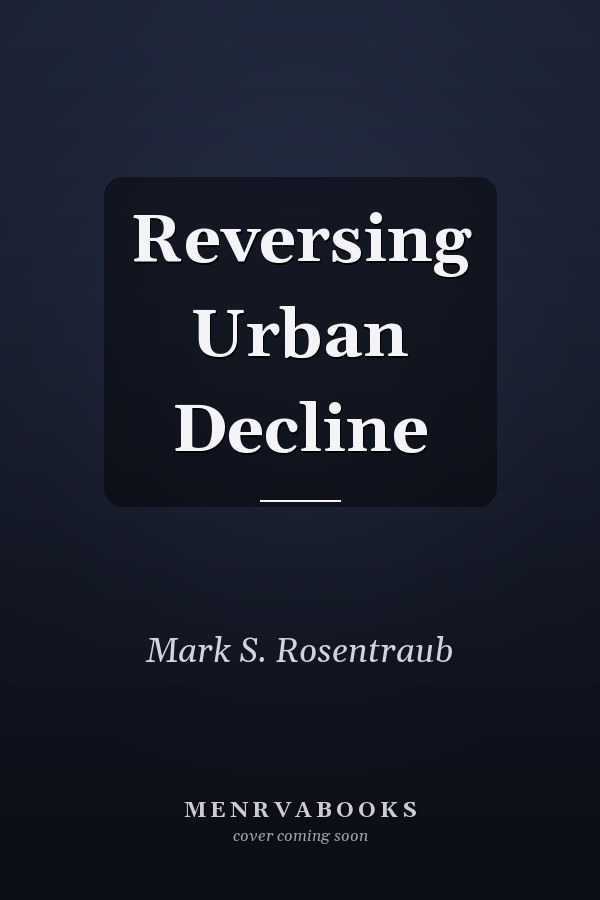 Reversing Urban Decline