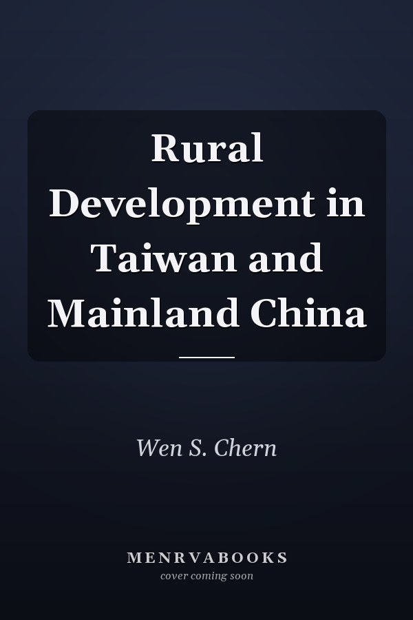 Rural Development in Taiwan and Mainland China