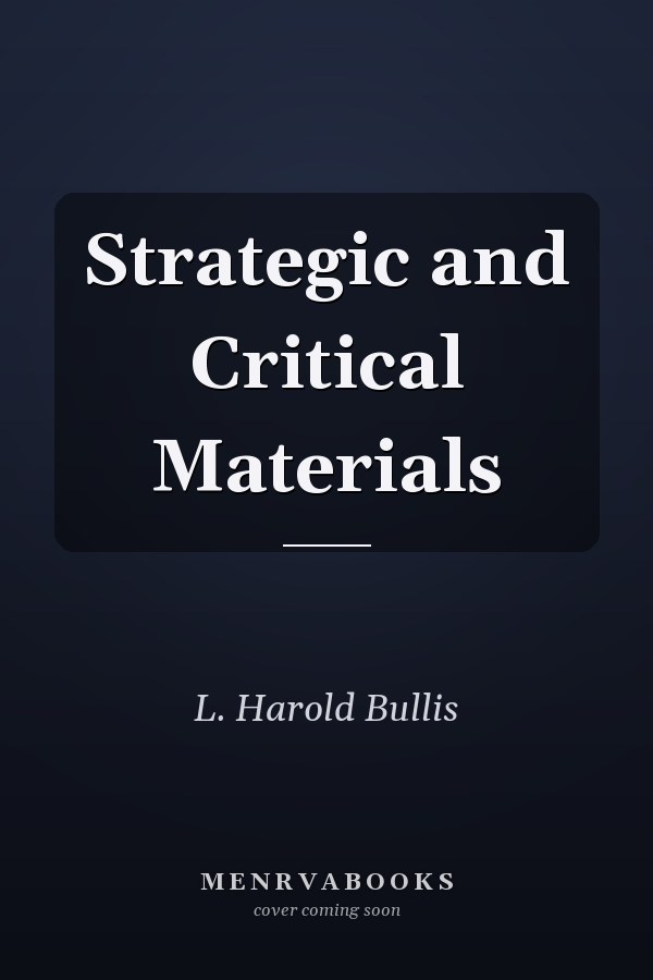 Strategic and Critical Materials