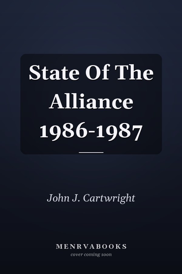 State Of The Alliance 1986-1987