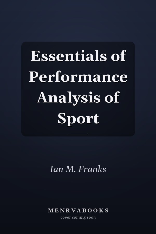 Essentials of Performance Analysis of Sport