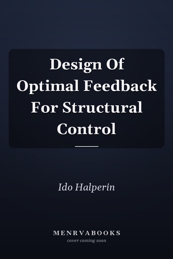 Design Of Optimal Feedback For Structural Control