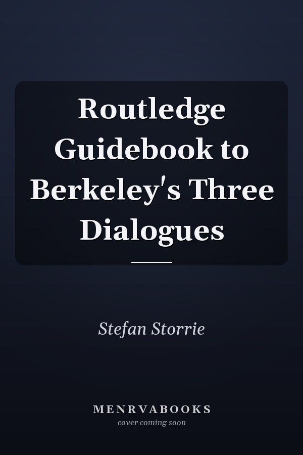 Routledge Guidebook to Berkeley's Three Dialogues