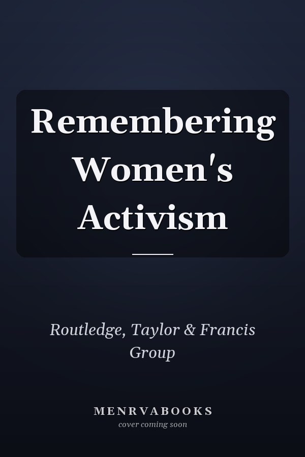 Remembering Women's Activism