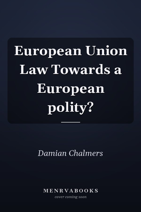 European Union Law Towards a European polity?
