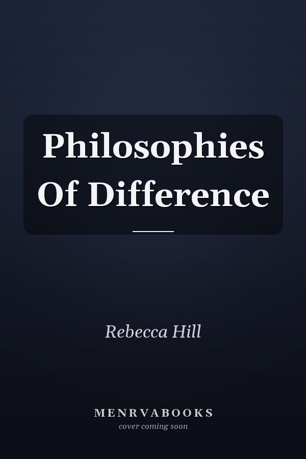 Philosophies Of Difference
