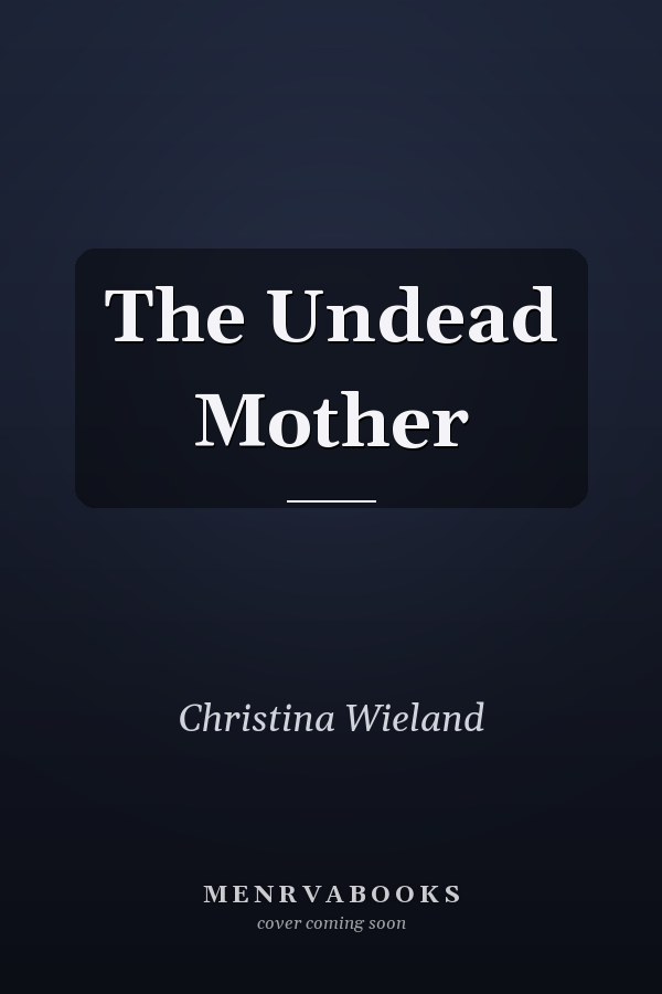 The Undead Mother