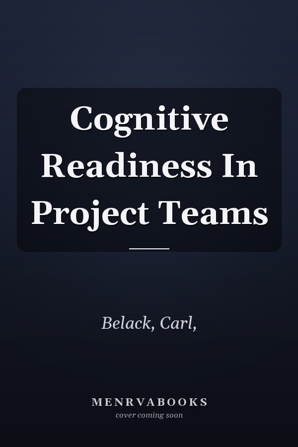 Cognitive Readiness In Project Teams