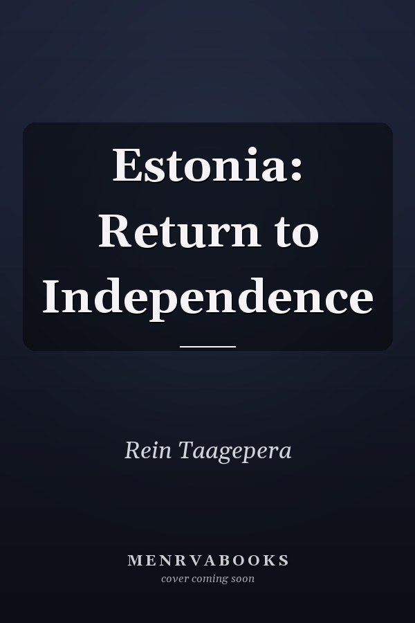 Estonia: Return to Independence