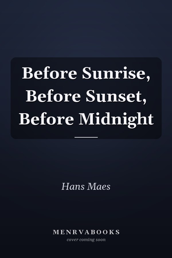 Before Sunrise, Before Sunset, Before Midnight