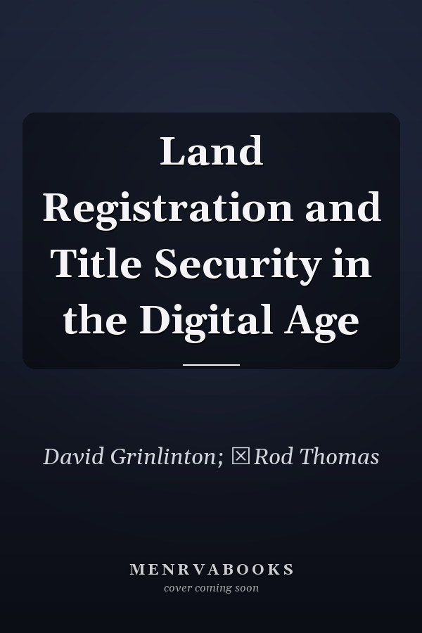 Land Registration and Title Security in the Digital Age