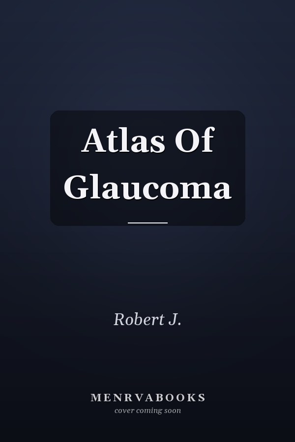 Atlas Of Glaucoma