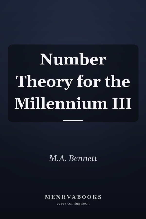 Number Theory for the Millennium III