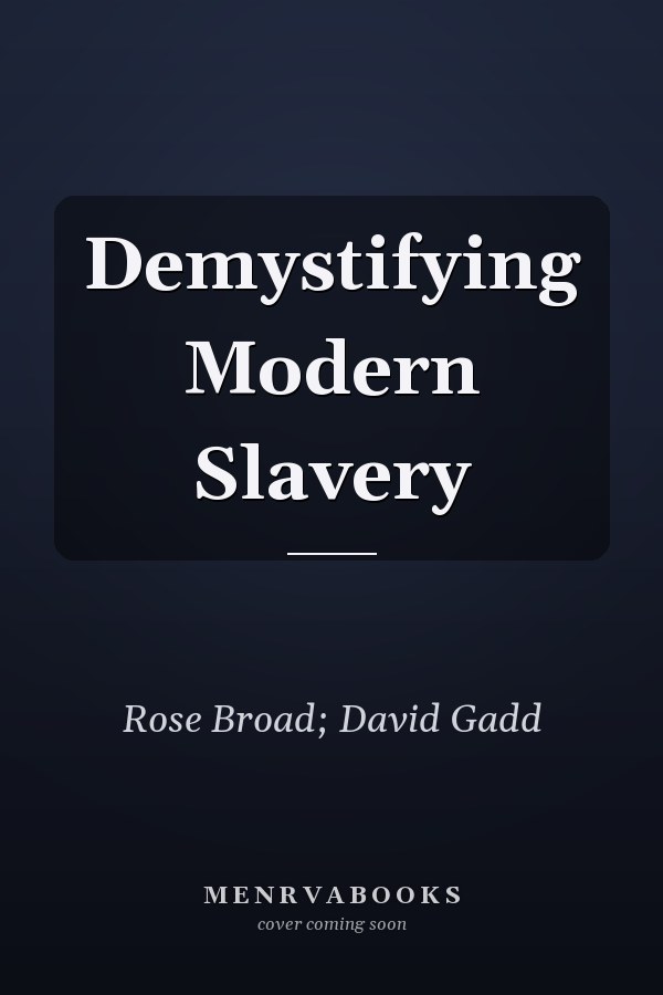 Demystifying Modern Slavery