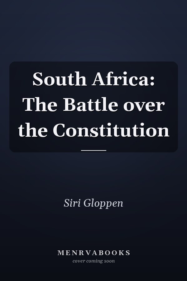 South Africa: The Battle over the Constitution