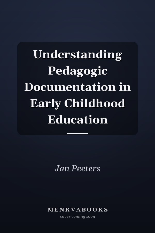 Understanding Pedagogic Documentation in Early Childhood Education