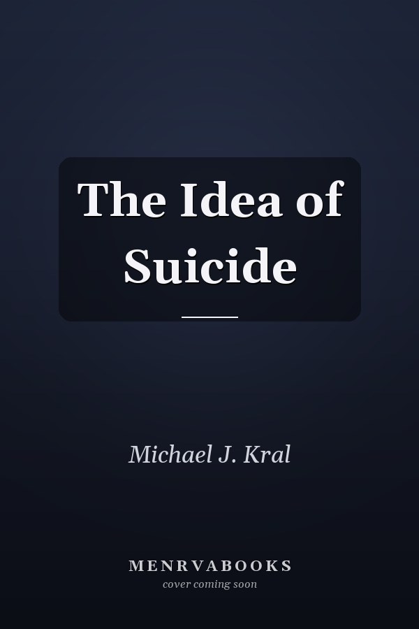The Idea of Suicide