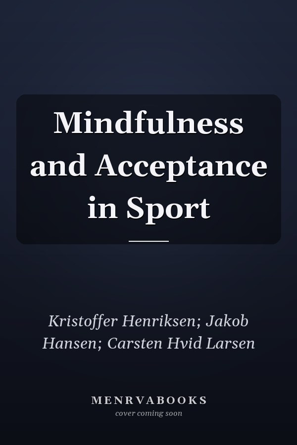 Mindfulness and Acceptance in Sport