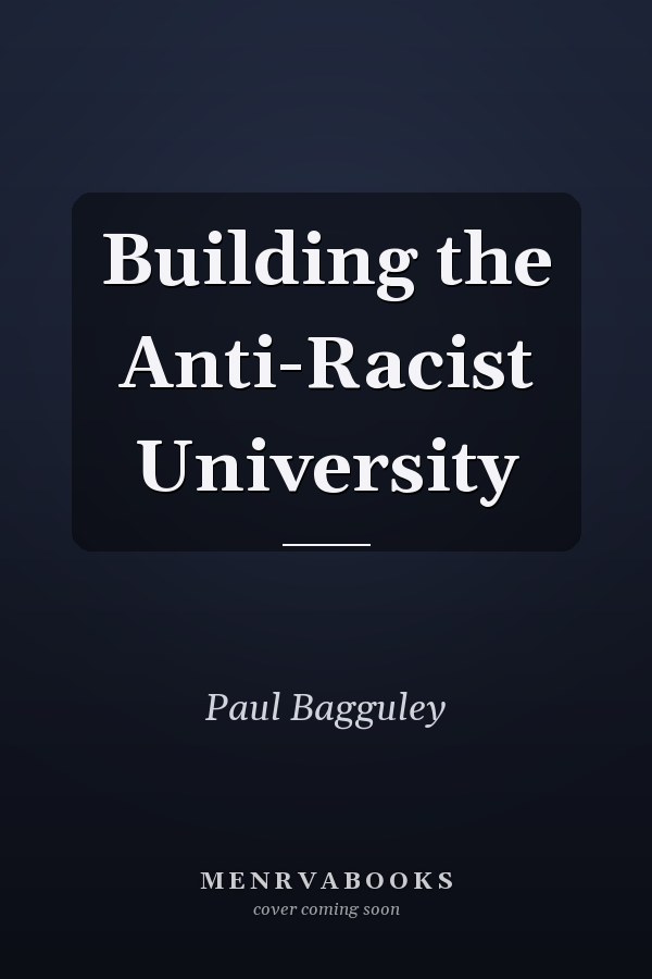 Building the Anti-Racist University