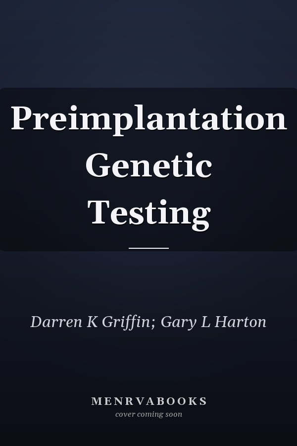 Preimplantation Genetic Testing