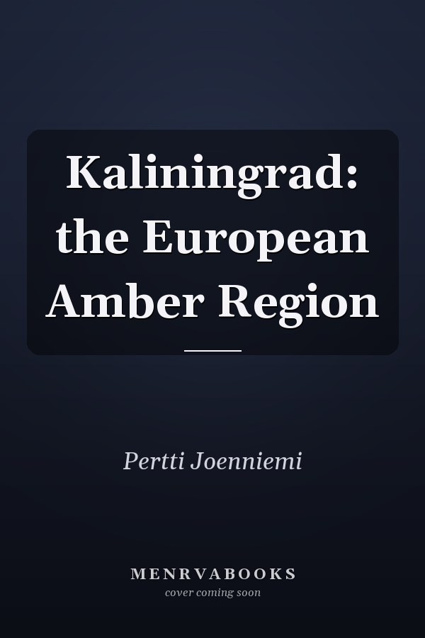 Kaliningrad: the European Amber Region