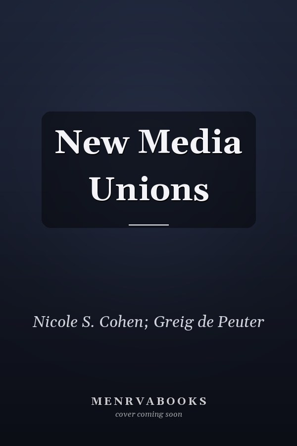 New Media Unions