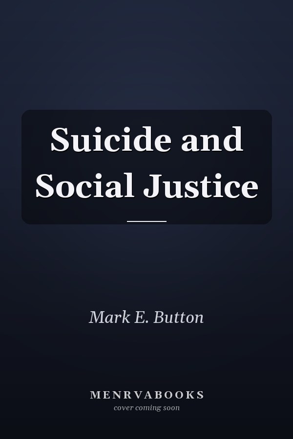 Suicide and Social Justice
