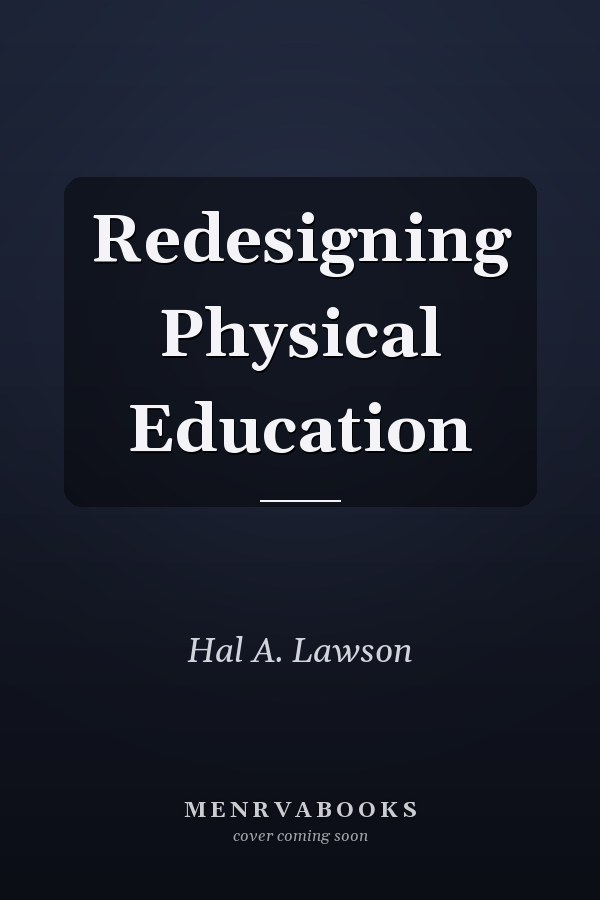 Redesigning Physical Education