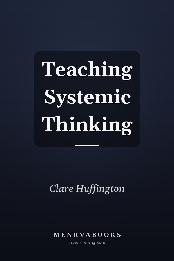 Teaching Systemic Thinking