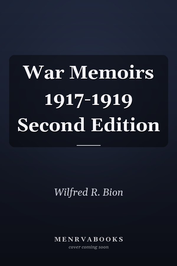 War Memoirs 1917-1919 Second Edition