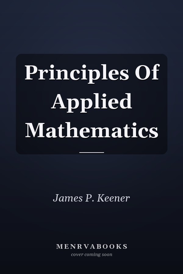Principles Of Applied Mathematics