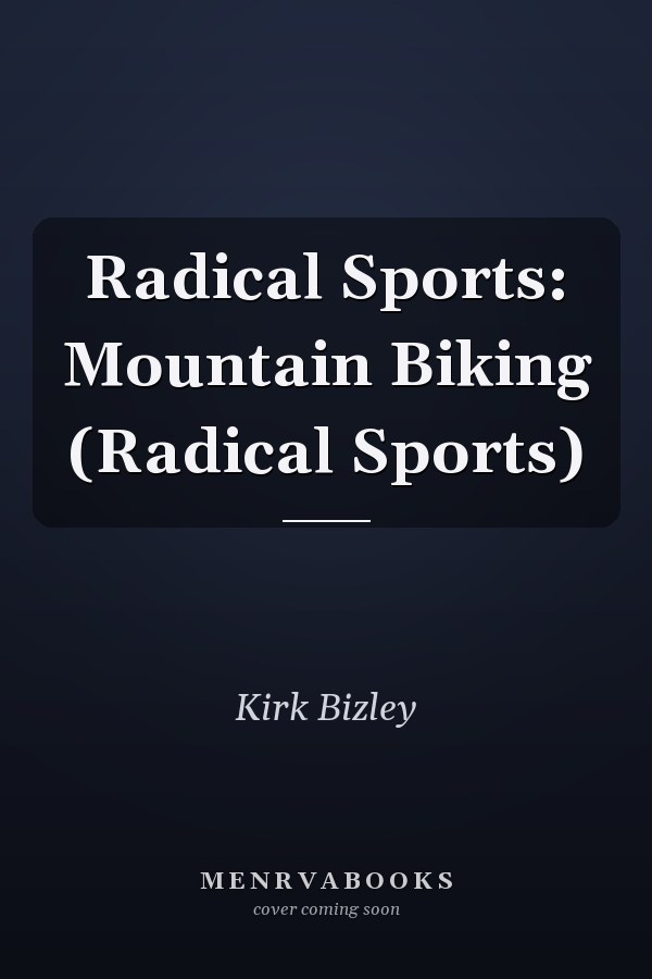 Radical Sports: Mountain Biking (Radical Sports)